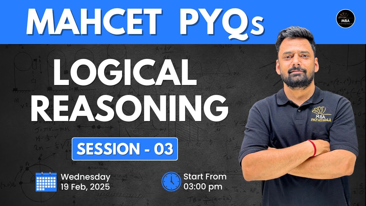 MAHCET - MBA 2025 | PYQs | Logical Reasoning Session 03 | Mukesh Sir | MBA Pathshala #mahcet #mbacet