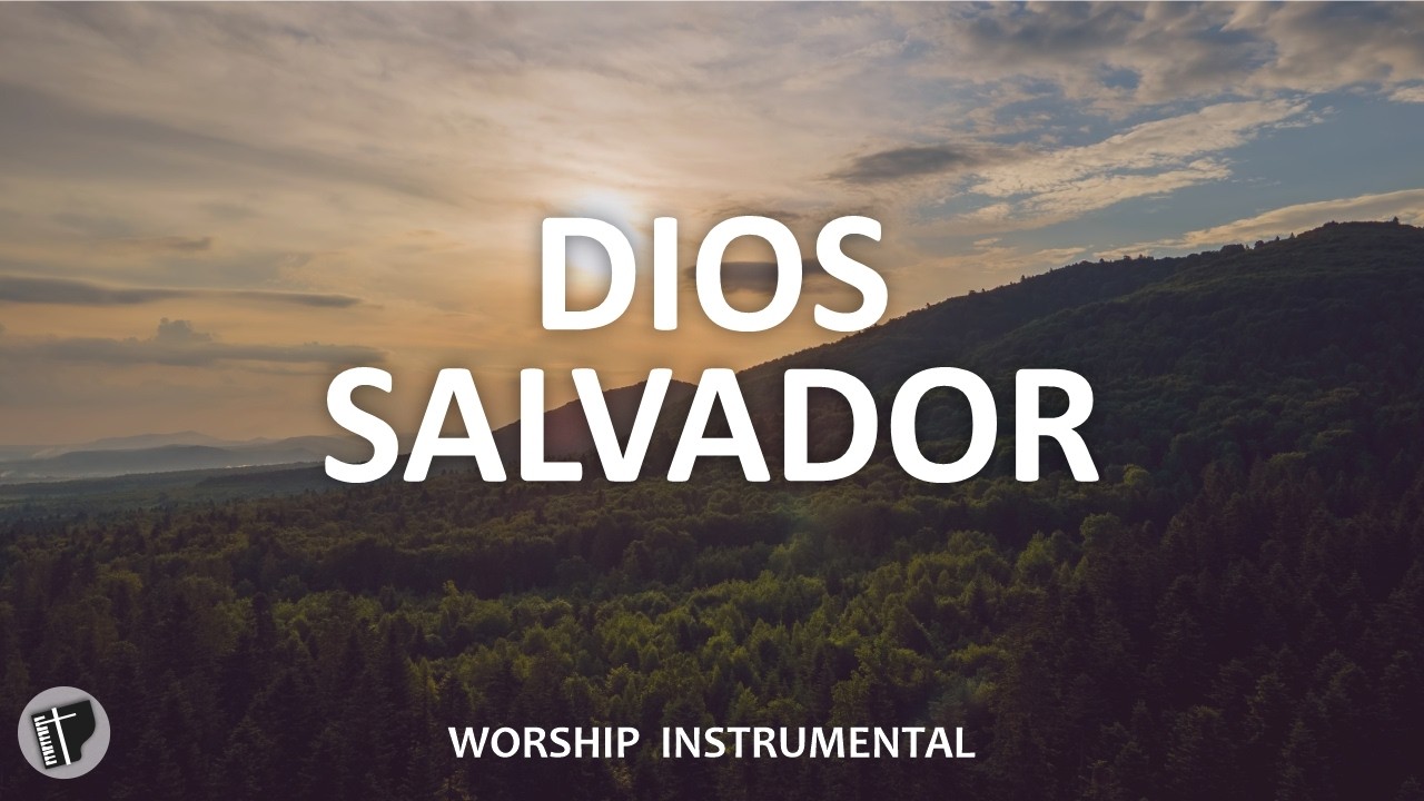 MUSICA INSTRUMENTAL CRISTIANA SIN ANUNCIOS INTERMEDIOS - PIANO WORSHIP - DIOS SALVADOR