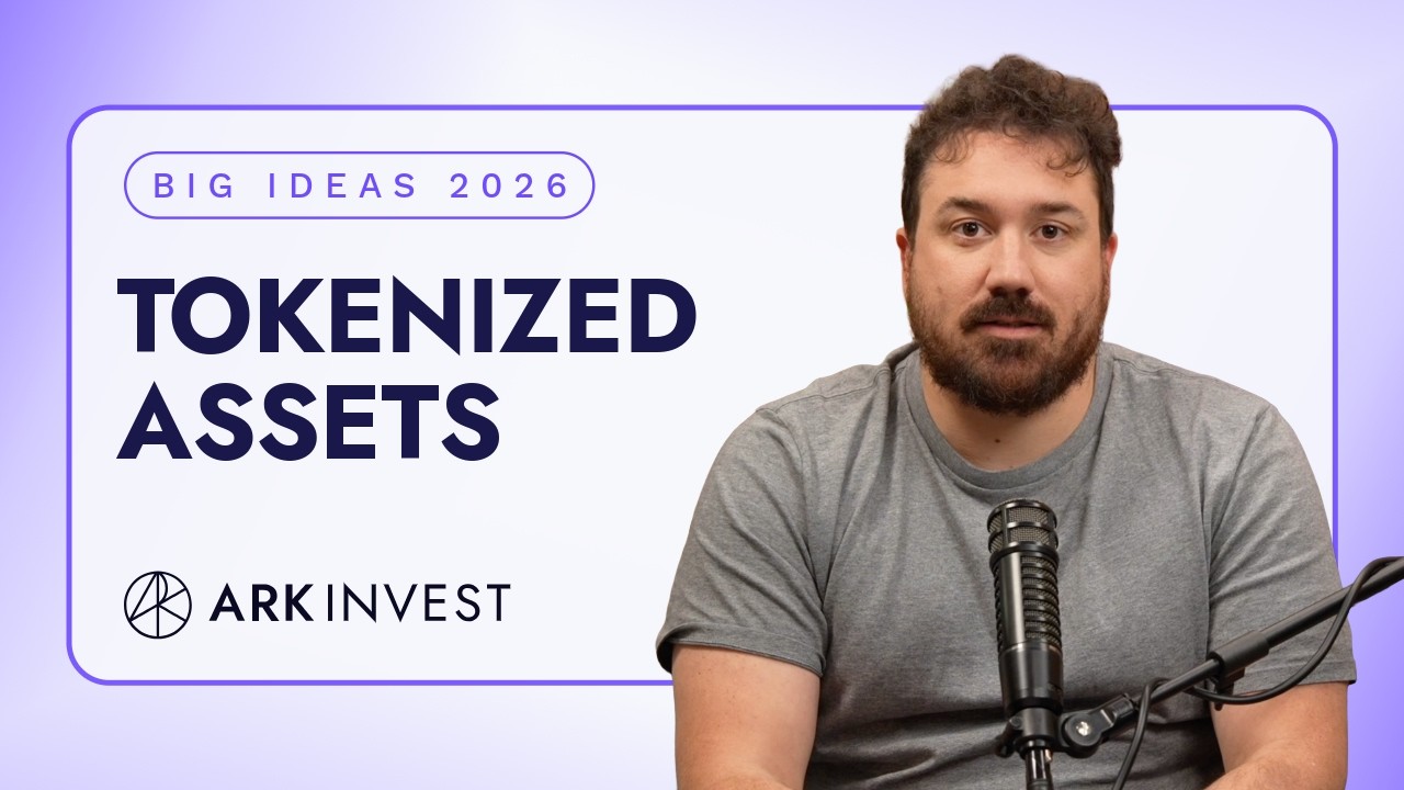 Big Ideas 2026: Tokenized Assets