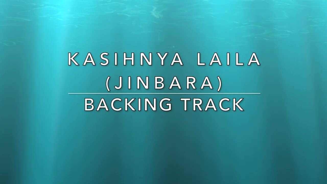 Kasihnya Laila (Jinbara) - Backing Track