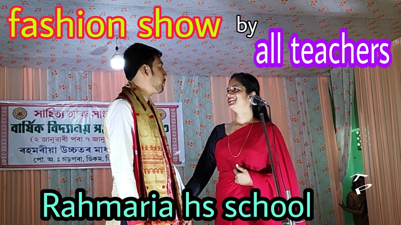 Fashion show perform by all teachers : Rahmaria Higher secondary school