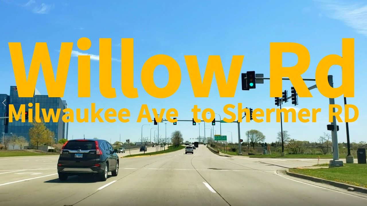 Driving along Willow Rd from Milwaukee Ave & Willow Rd to Meadow RD & Shermer RD