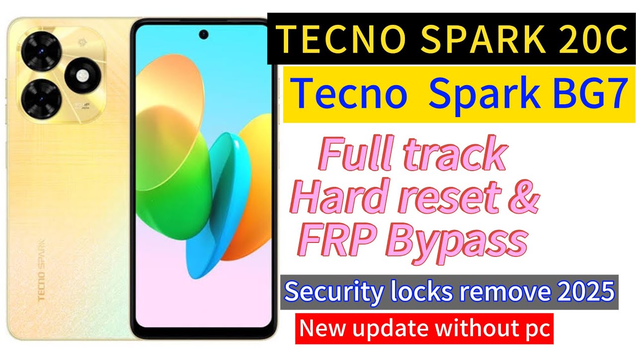 Tecno Spark 20C FRP Bypass | Tecno BG7 Google account bypass Tecno Spark 20c Hard Reset 2025
