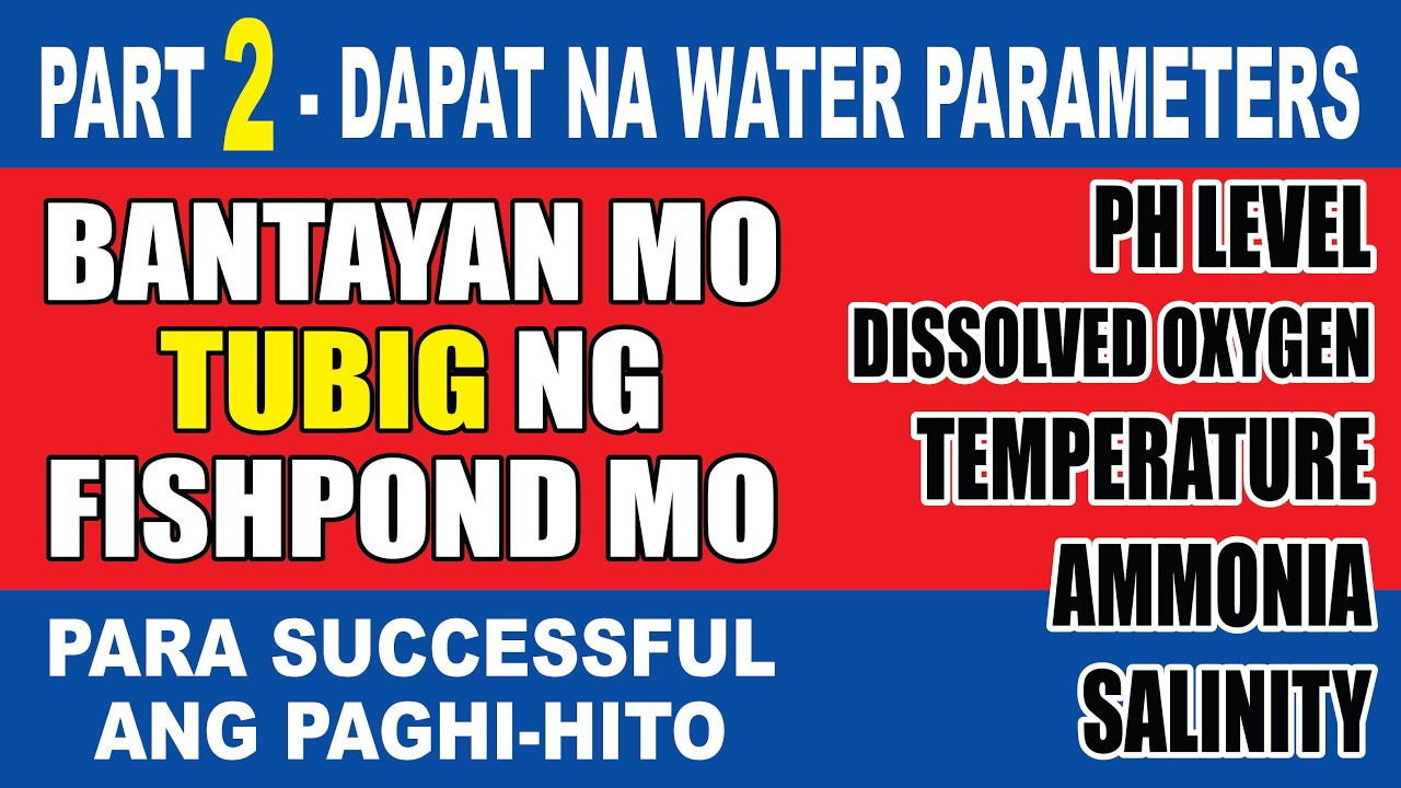 EP. #25 - LEVEL NG pH, DISSOLVED OXYGEN, TEMPERATURE, AMMONIA AT SALINITY NA DAPAT MASUNOD SA POND