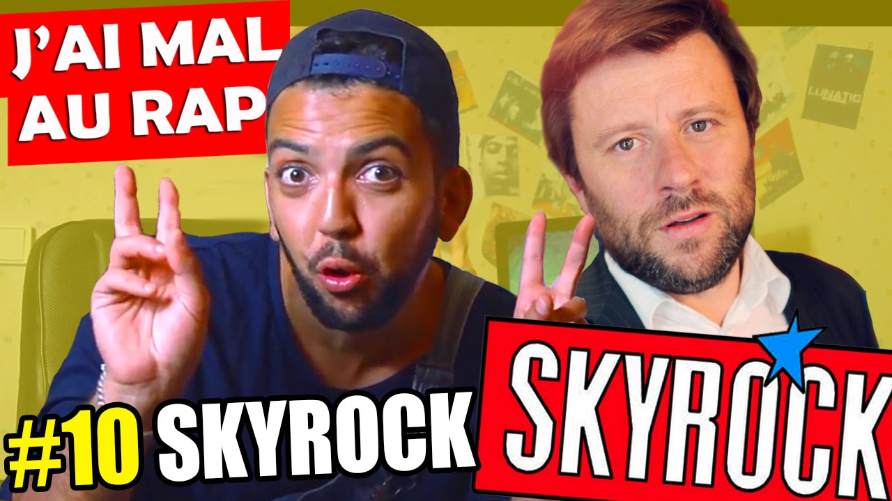 J'ai mal Au Rap #10 - Skyrock
