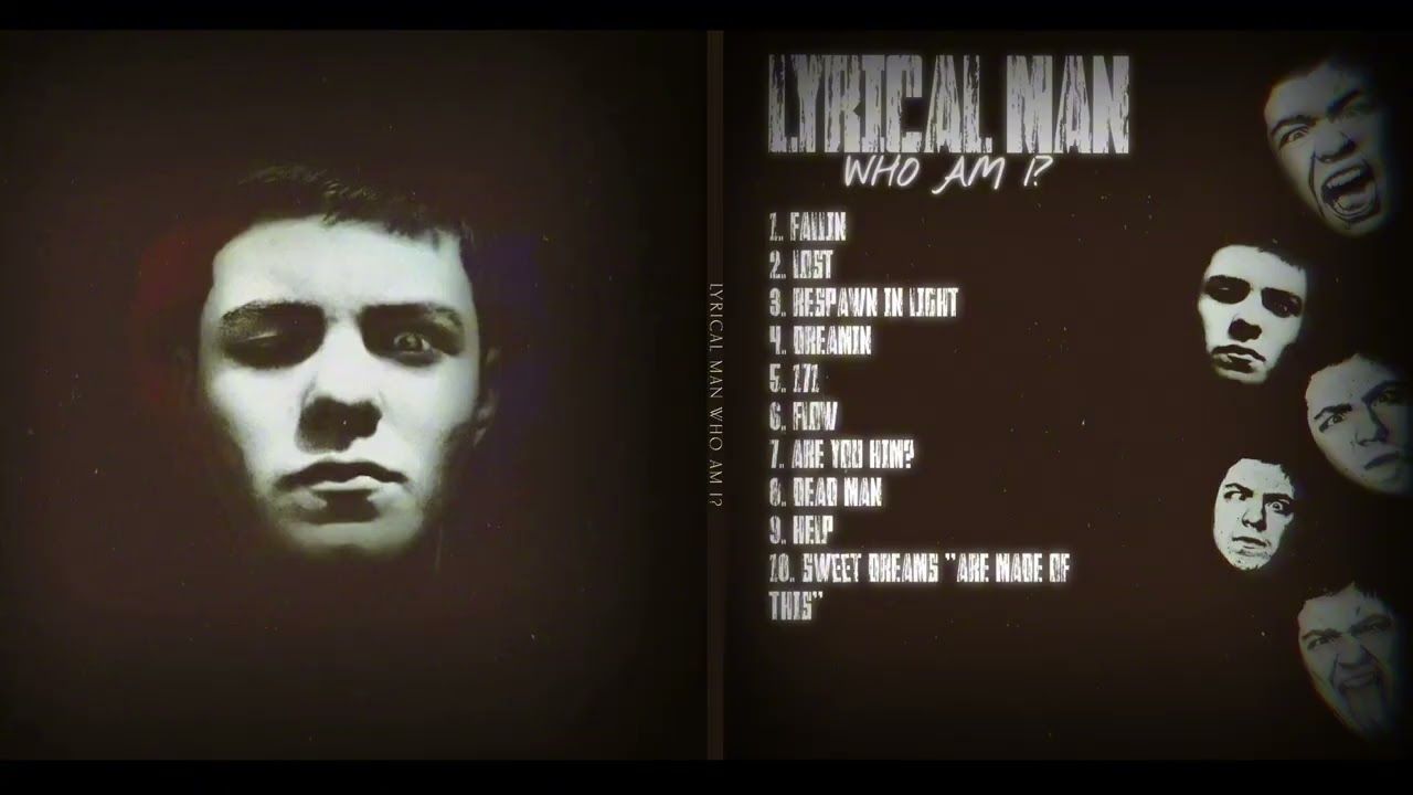 Lyrical Man - Who am I? (Full Album)