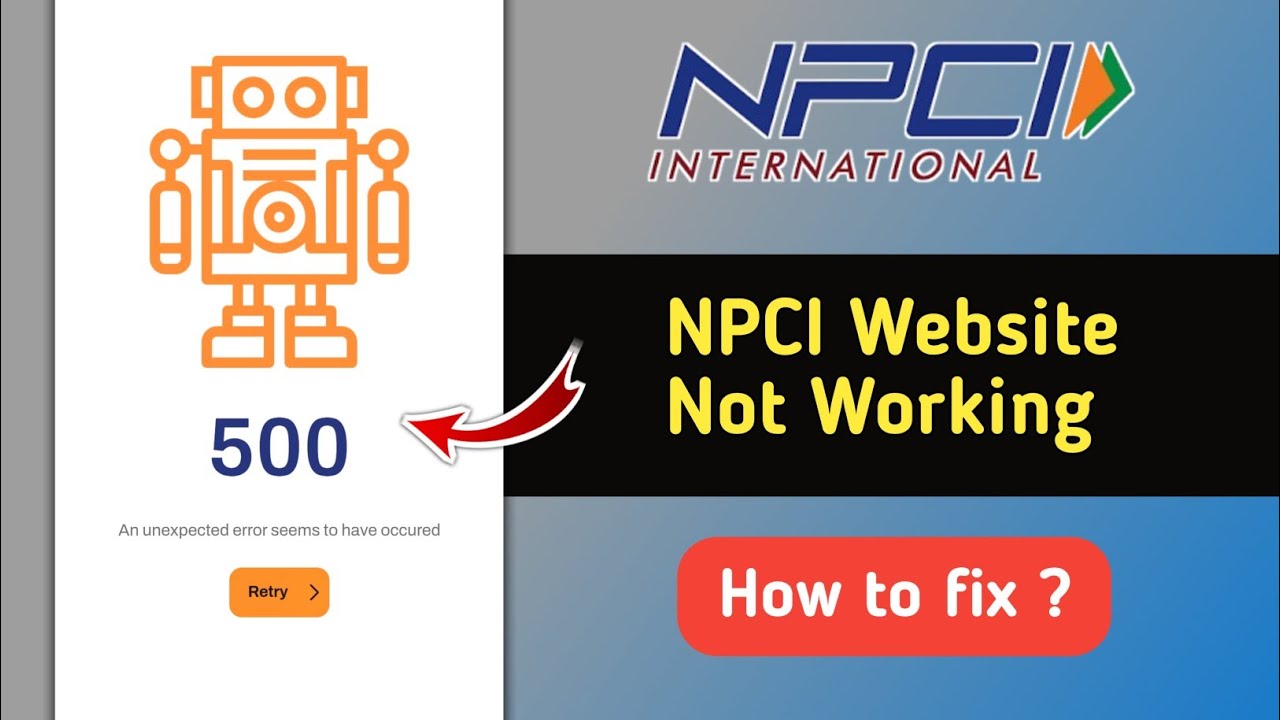 Fix NPCI 500 An Unexpected Error Seems to have Occurred Problem | NPCI Website Not Working Problem