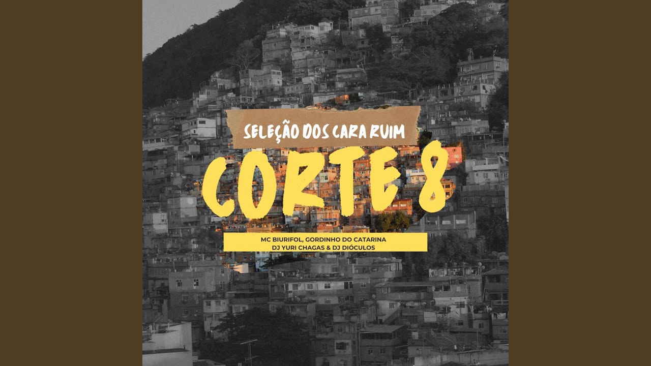 Seleçao dos cara Ruim, Corte 8