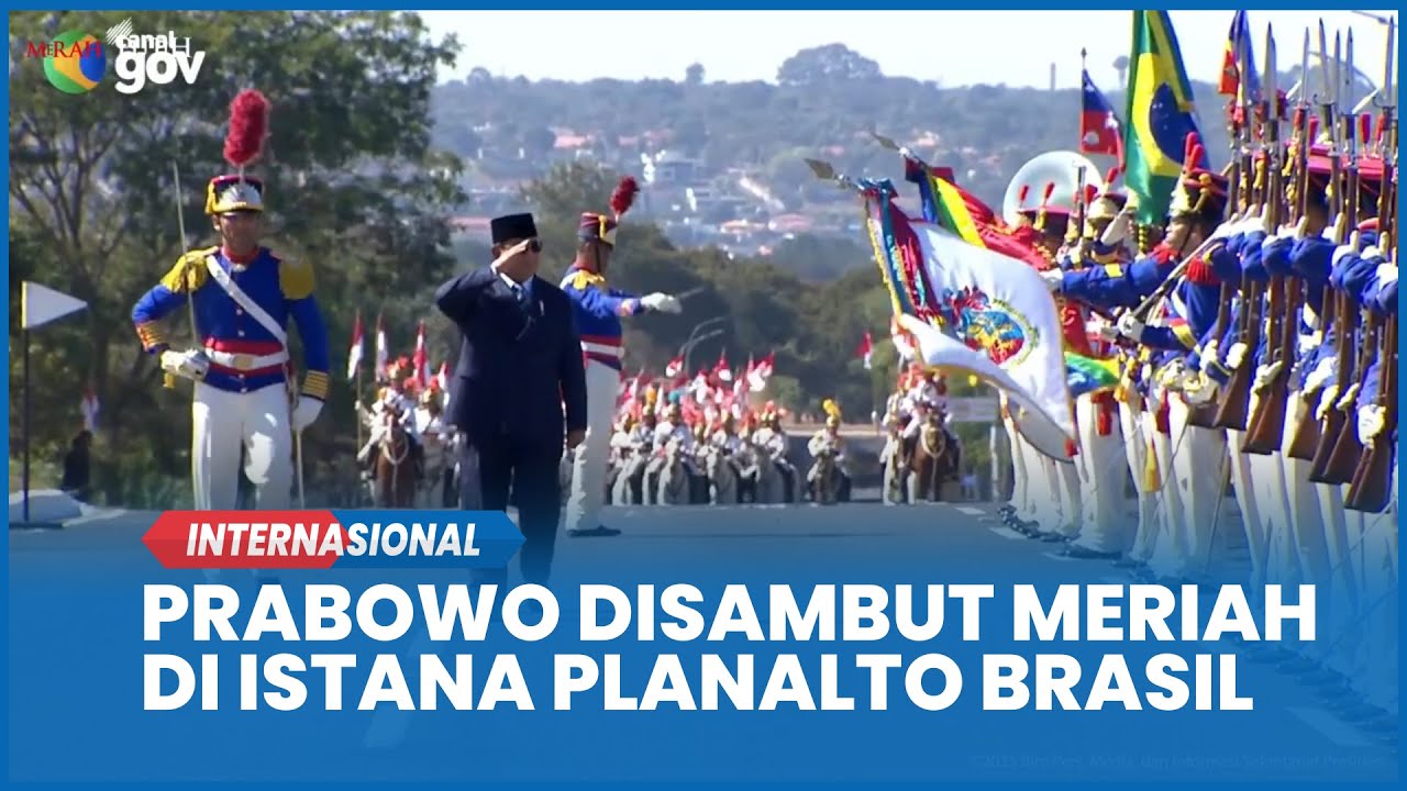 Prabowo Disambut Meriah di Istana Planalto Brasil Ada Parade Pasukan Berkuda