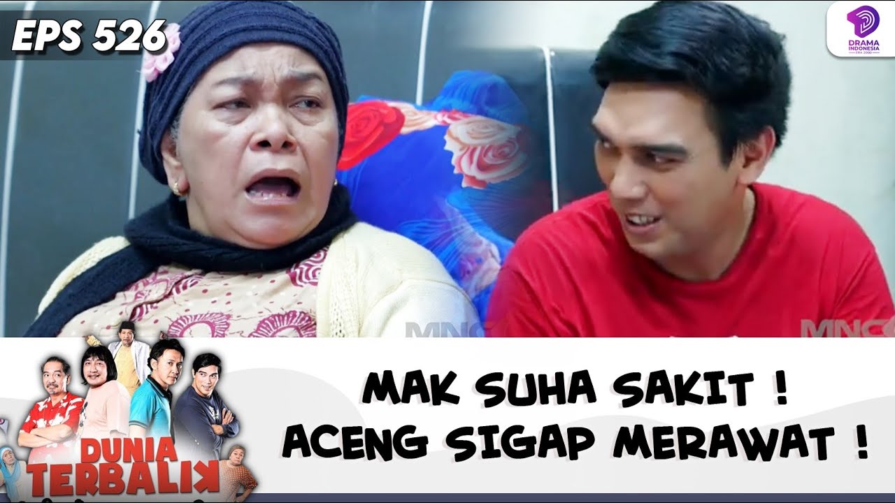 MESKI SERING RIBUT, KETIKA MAK SUHA SAKIT ACENG SIGAP MERAWAT ! | DUNIA TERBALIK | EPS 544 (3/9)