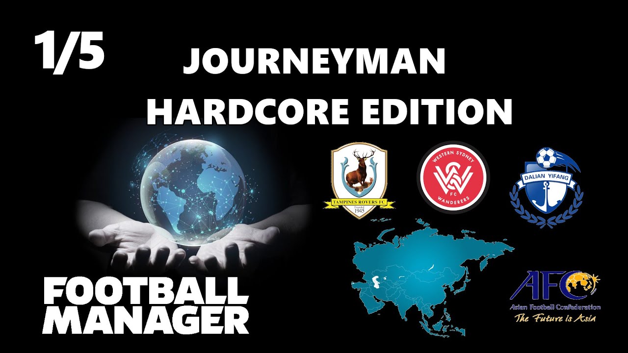 JOURNEYMAN HARDCORE EDITION #1 ASIA | FINORA NESSUNO AL MONDO L'AVEVA VINTO | Football Manager 2020