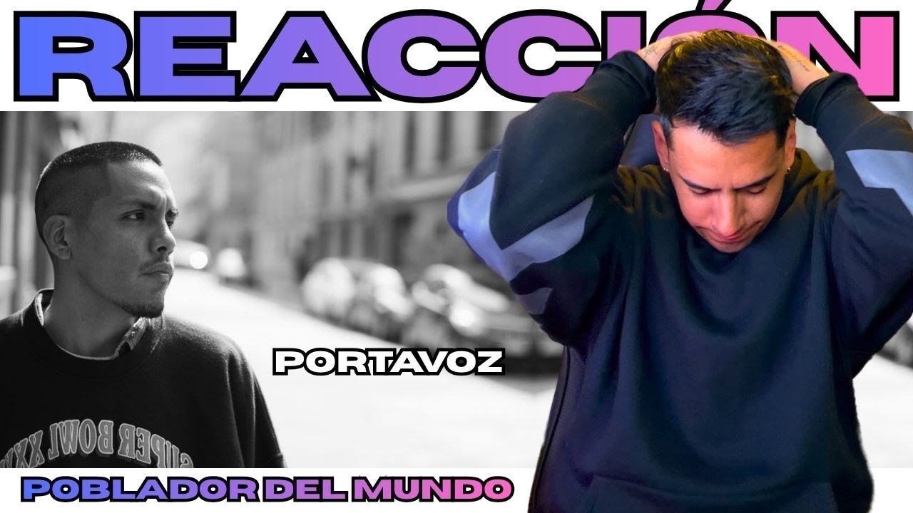 ARGENTINO REACCIONA // POBLADOR DEL MUNDO - PORTAVOZ // ESTE TEMA TIENEN QUE ESCUCHARLO TODOS!