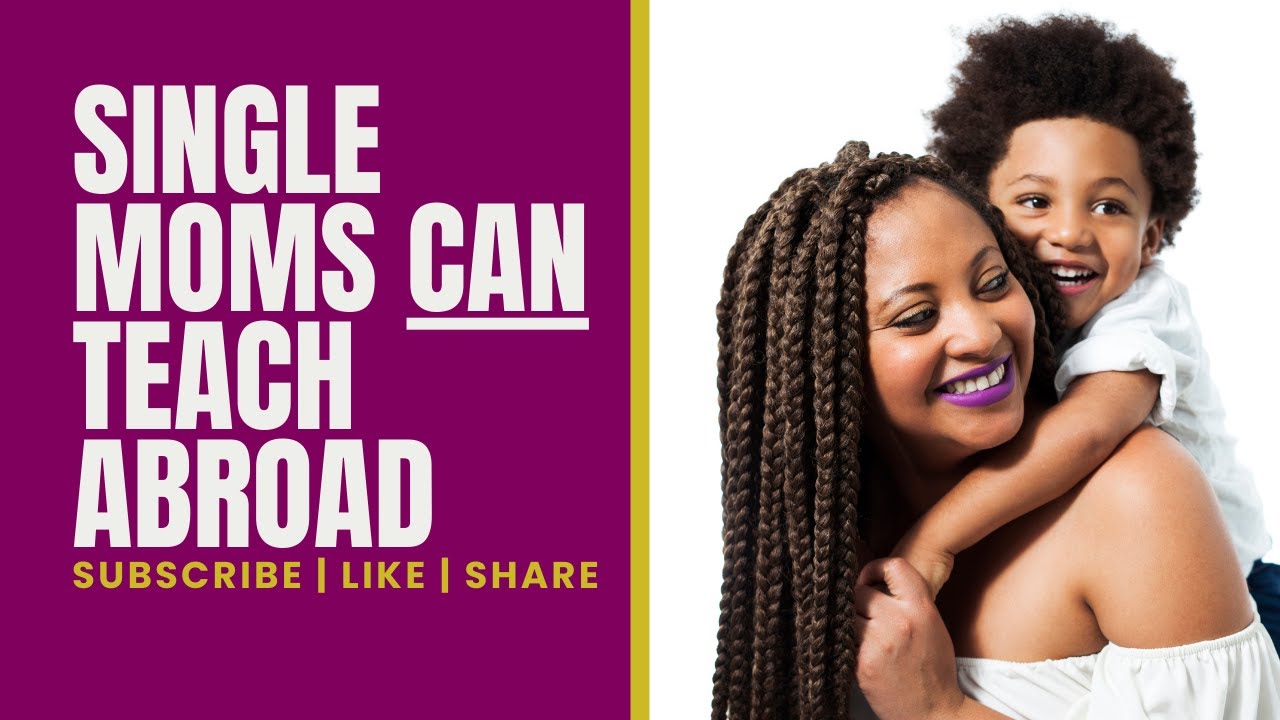 Teaching Abroad as a Single Mom | Black Expats