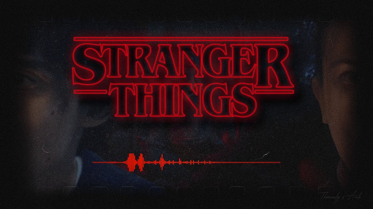 Stranger Things | Remix