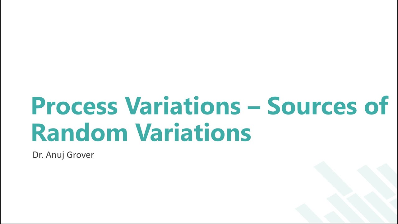 Process Variations - Sources of Random Mismatch