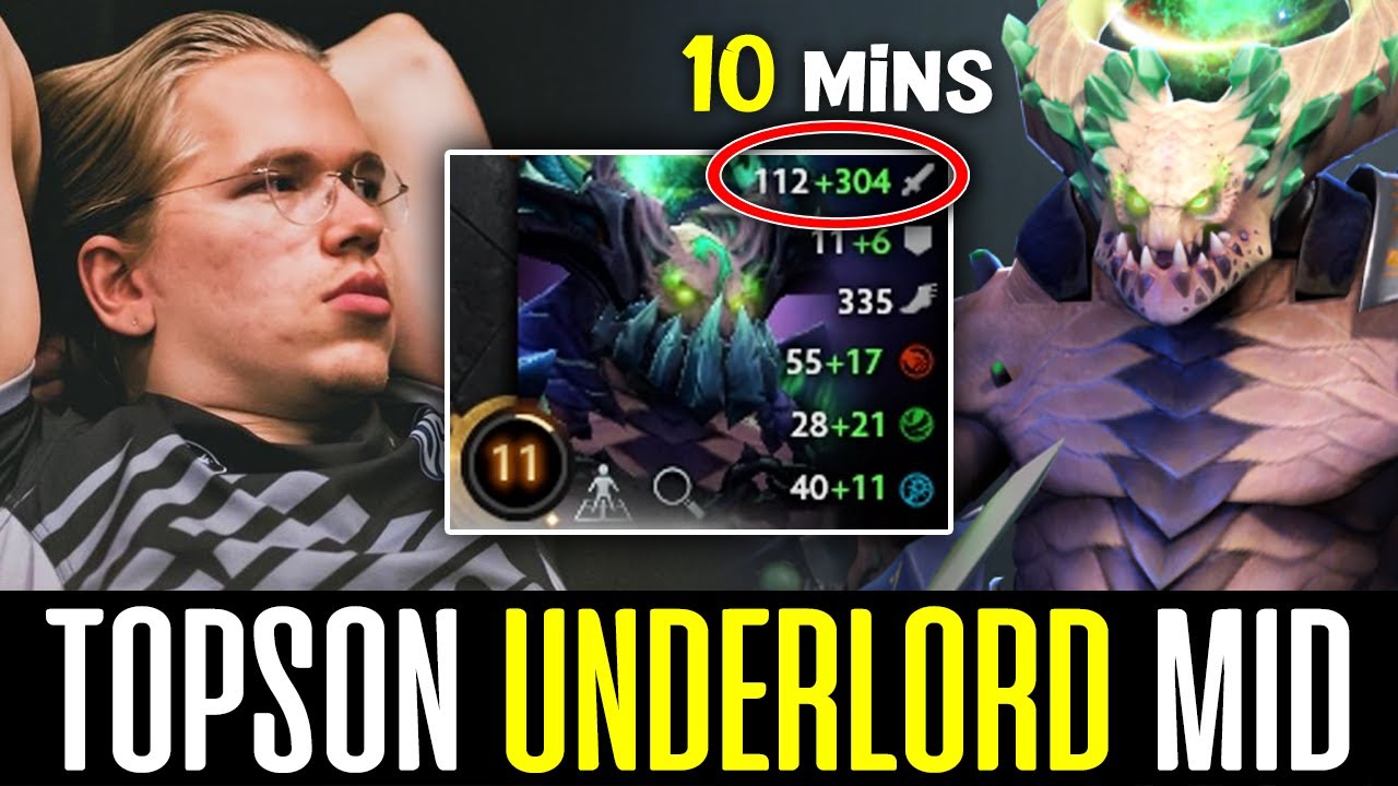 Topson WTF UNDERLORD Mid - 10 mins 300+ Damage?! DOTA 2