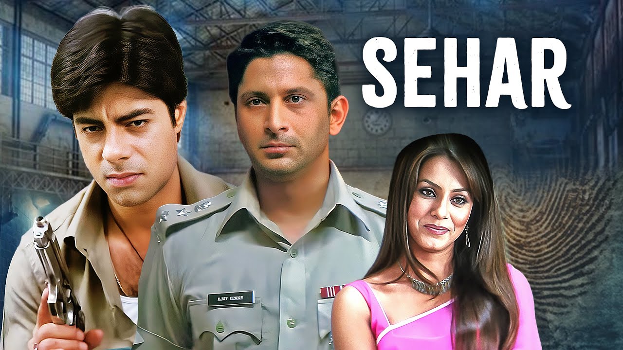 Bollywood Crime Thriller : Sehar (2005) | Arshad Warsi, Mahima Chaudhry, Sushant Singh | Full Movie