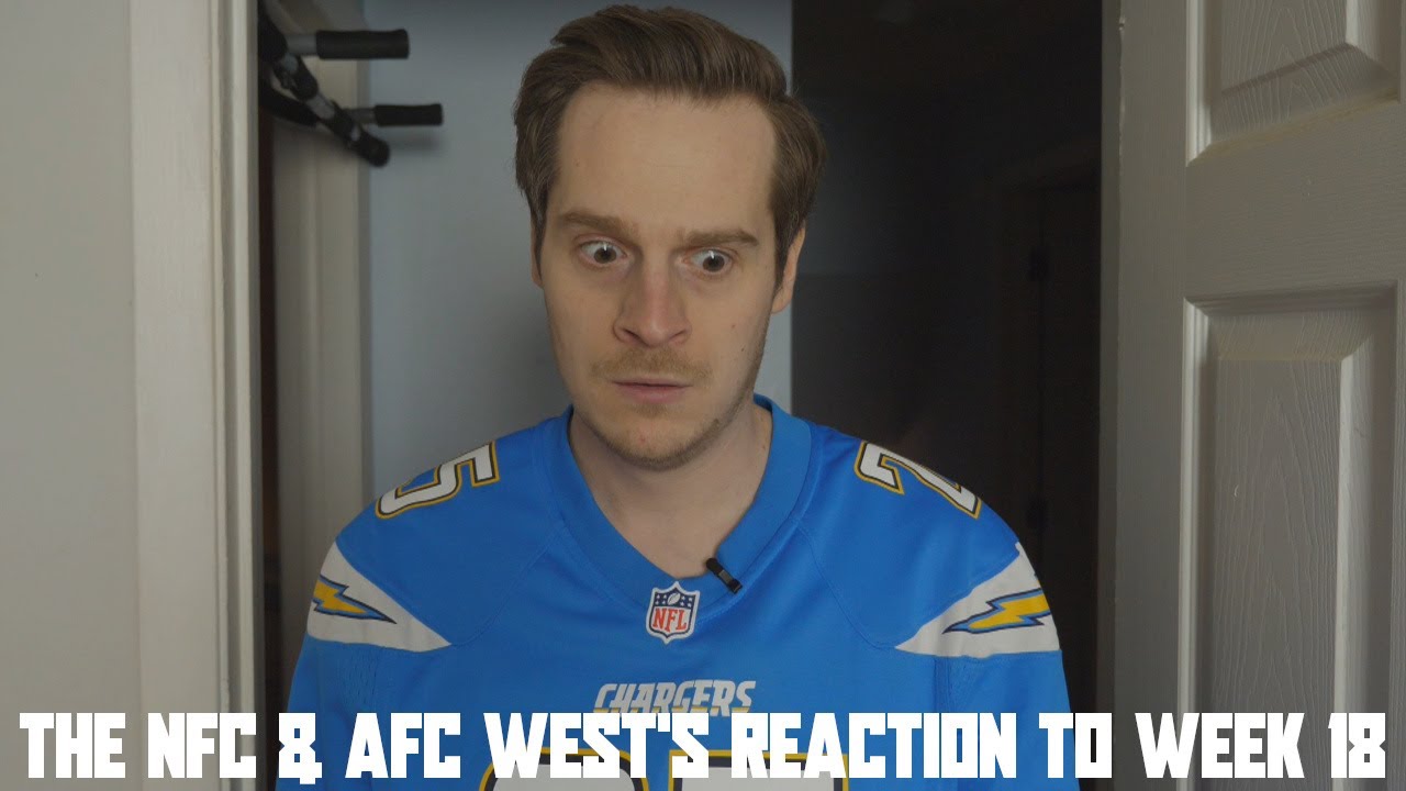 The NFC & AFC West's Reaction to Week 18