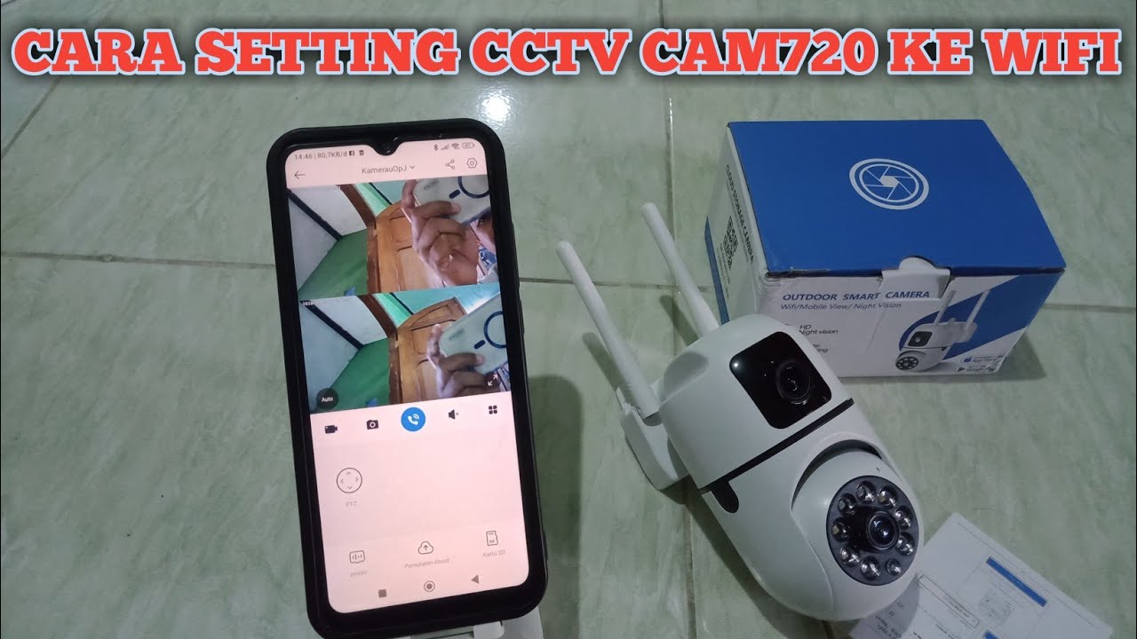 Cara setting cctv cam720 ke WiFi