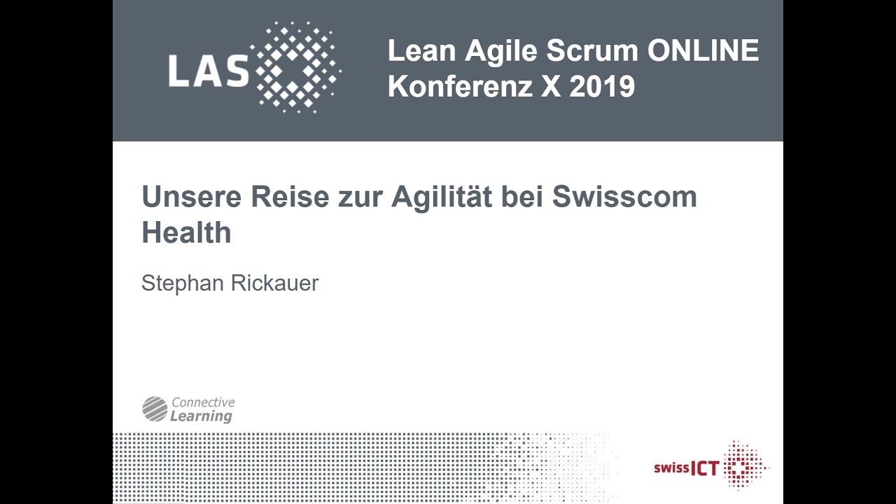 Stephan Rickauer: Unsere Reise zur Agilität bei Swisscom Health