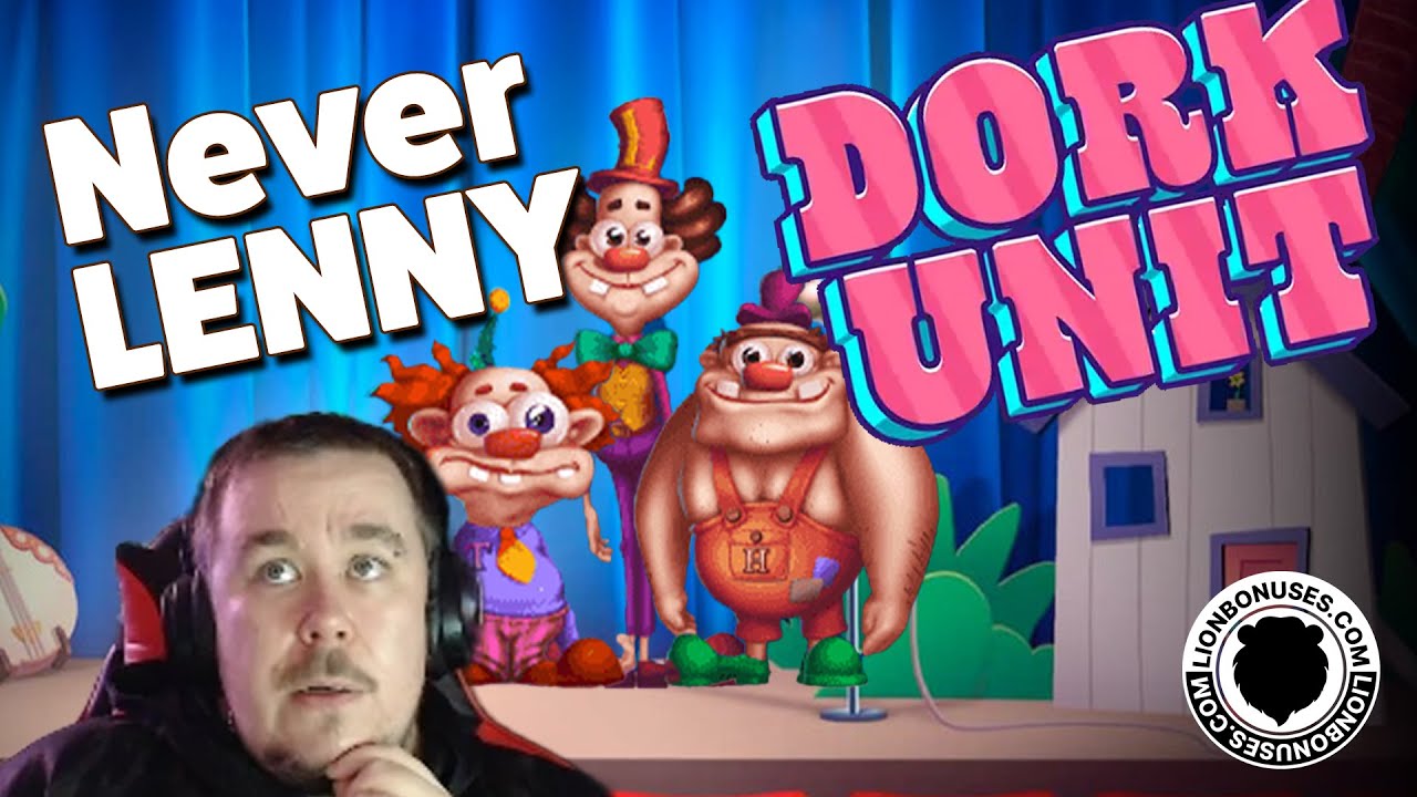 Dork Unit ★ Why Not Lenny? ★ Vihislots Twitch Stream