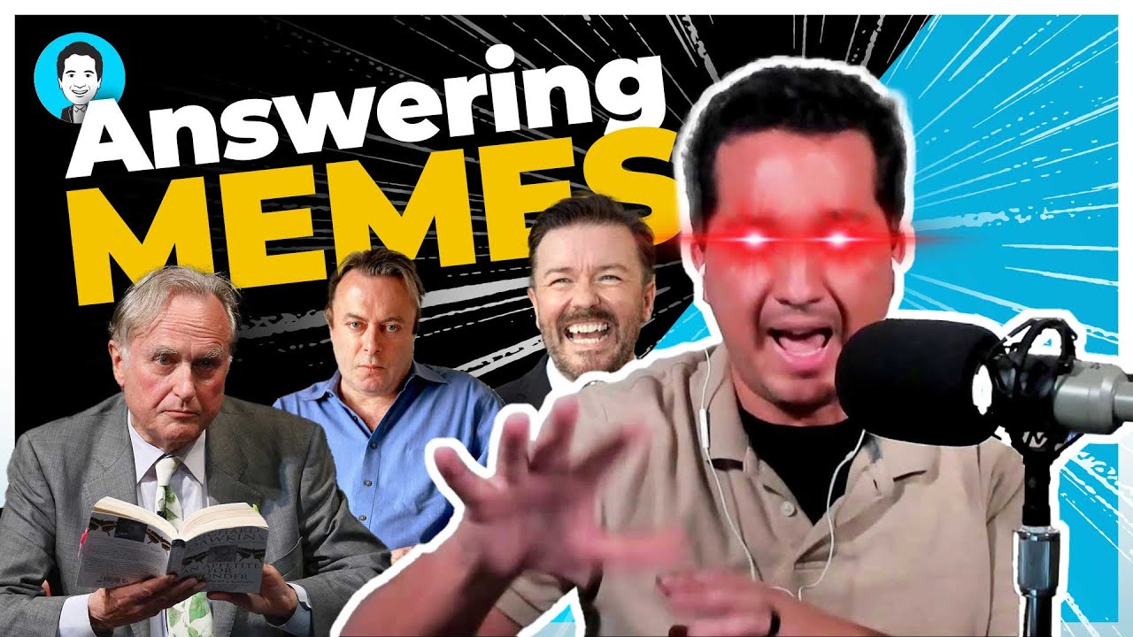 Answering Atheist Memes and Quotes