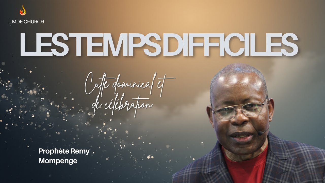 Dans le temps où tout est difficile - SAINTE CENE -  Prophète Rémy