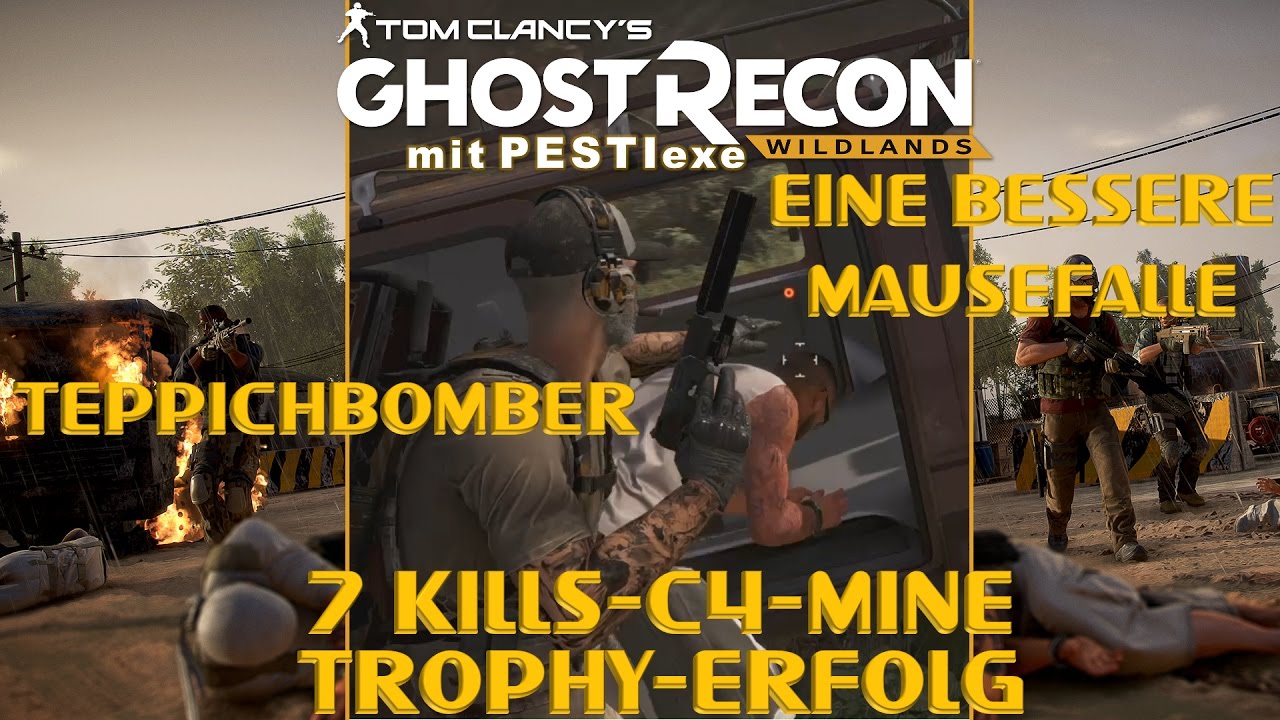 [GER] 7 Kills C4 oder Mine - Trophy/Erfolg - Ghost Recon Wildlands
