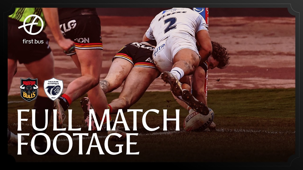 Full Game | Bradford Bulls vs Toulouse Olympique