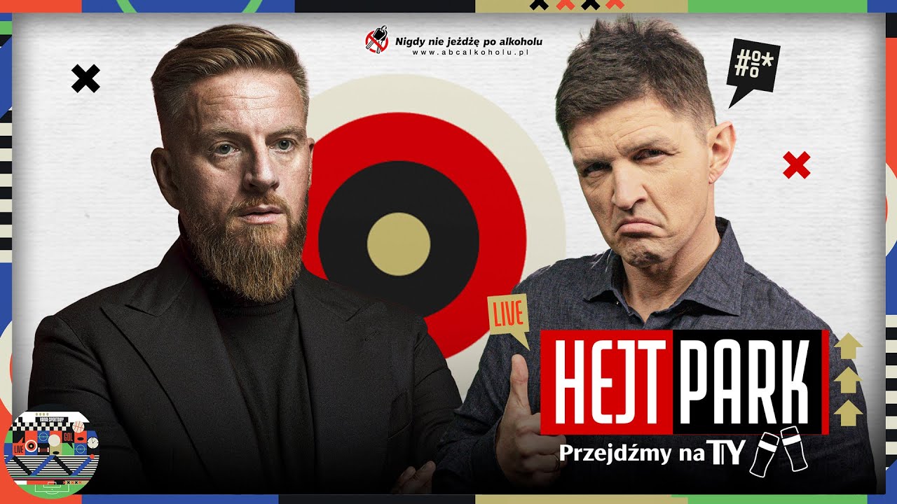 HEJT PARK - PRZEJDŹMY NA TY 421 - SZCZEPAN TWARDOCH I TOMASZ SMOKOWSKI