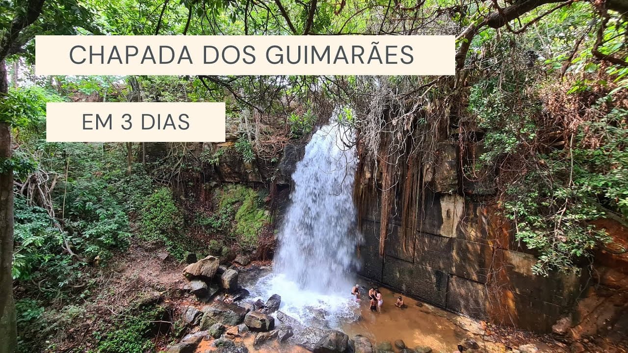 O que fazer em 3 dias na Chapada dos Guimar&atilde;es