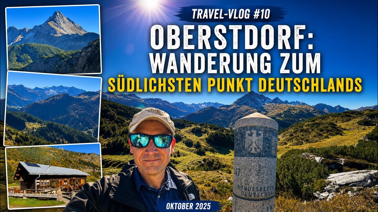 Oberstdorf: Wandern zum südlichsten Punkt Deutschlands - Travel-Vlog #10