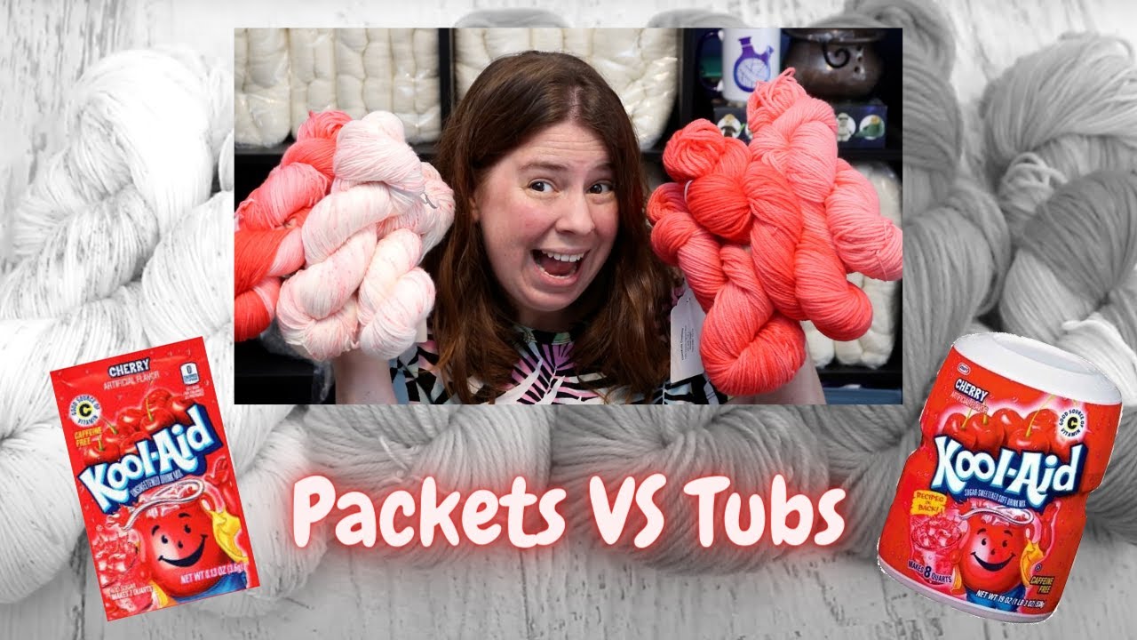 Dyepot Weekly #243 - Packets vs Tubs of KoolAid Powder - Which Is Better for Dyeing Yarn