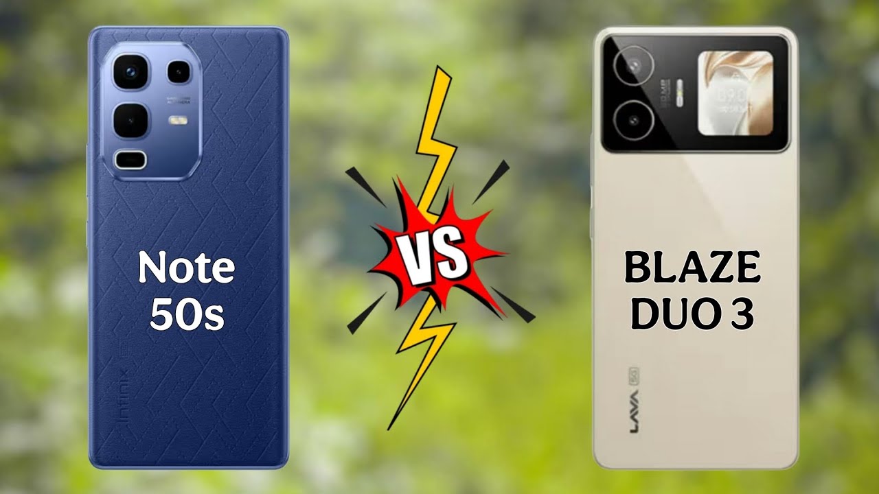Lava Blaze Duo 3 5G vs Infinix Note 50s 5G IIFull Comparison