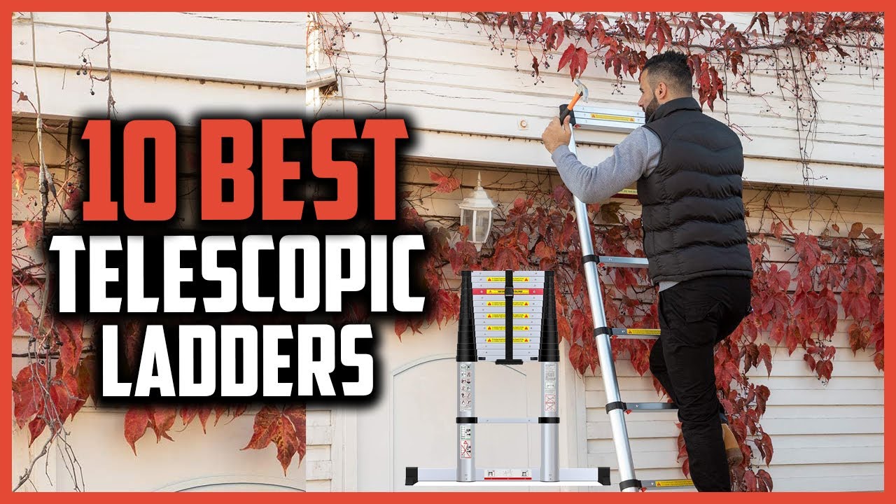 Top 10 Best Telescopic Ladders in 2025