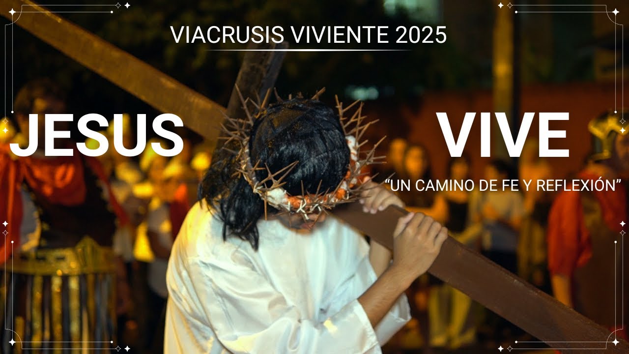 VIACRUSIS INMACULADA CONCEPCIÓN 2025