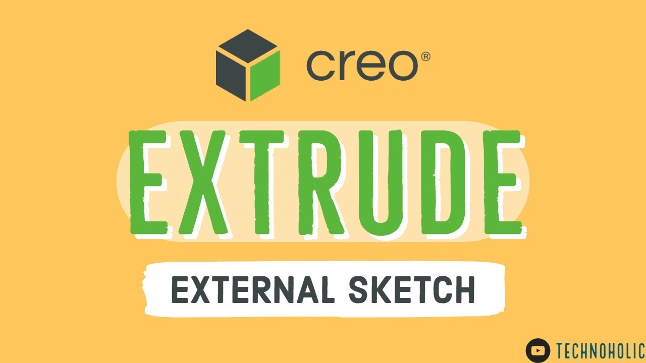 creo parametric 6.0 tutorial | Creo Extrude