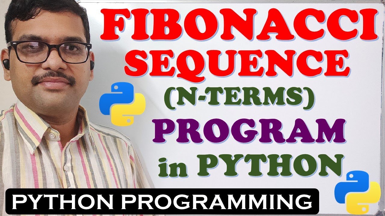 FIBONACCI SEQUENCE (N-TERMS) PROGRAM IN PYTHON || FIBONACCI SERIES IN PYTHON || PYTHON PROGRAMMING