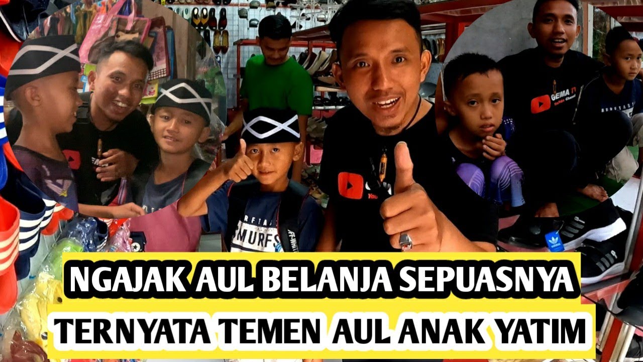 NGAJAKIN AUL BELANJA SEPUASNYA-AUL INGIN TEMENNYA YANG YATIM IKUT JUGA