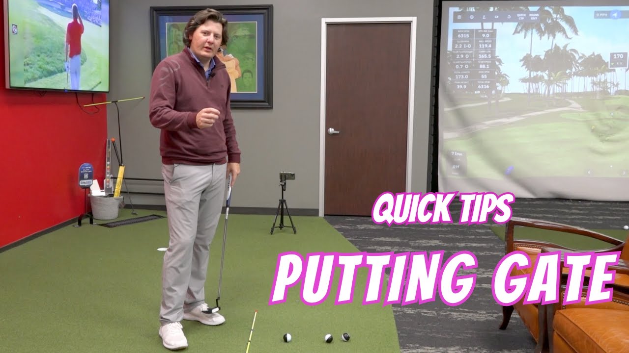 Quick Tips - Putting Gate - Hole More Putts!