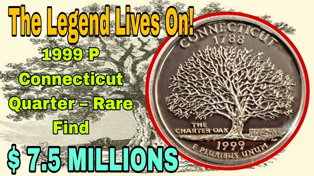 1999 P Connecticut State Quarter Worth BIG MONEY! Rare Charter Oak Error & Value Explained 🔥💰