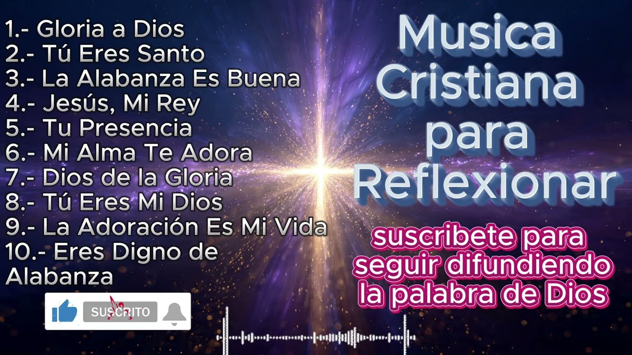 Música Cristiana para Descansar en la Presencia de Dios