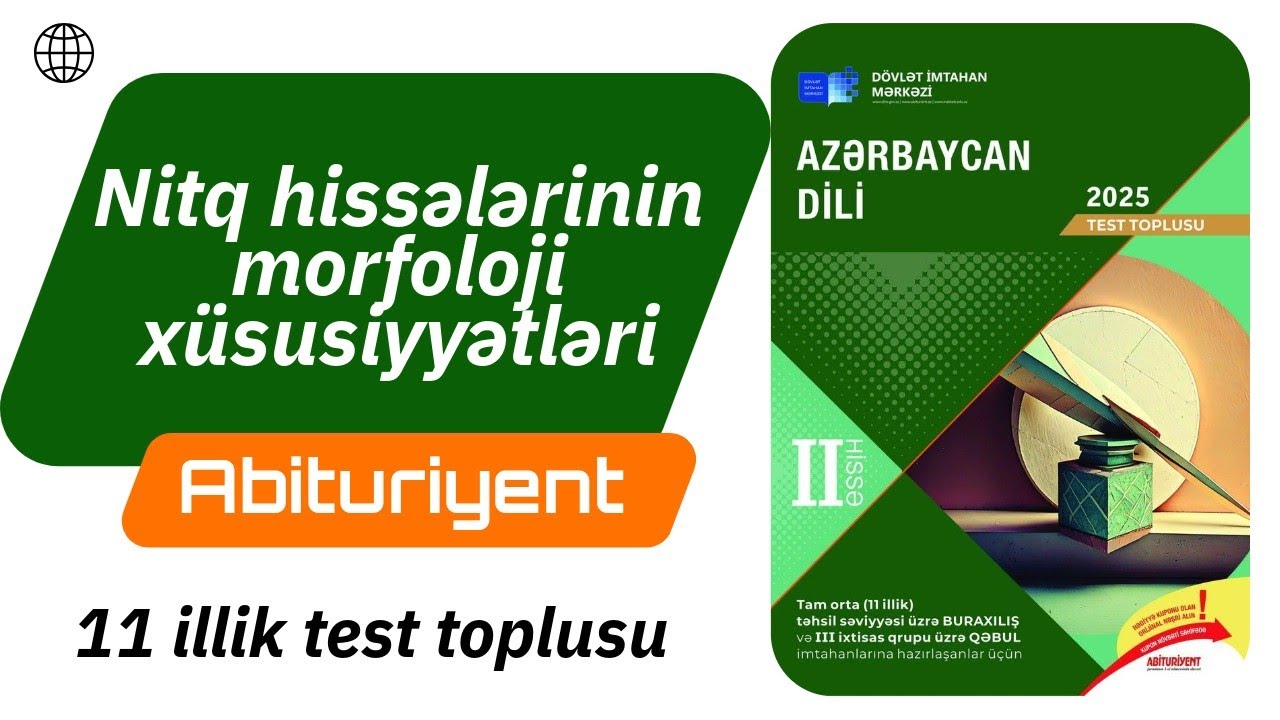Nitq hissələrinin morfoloji xüsusiyyətləri / Azərbaycan dili test toplusu 2025 / 11-ci sinif