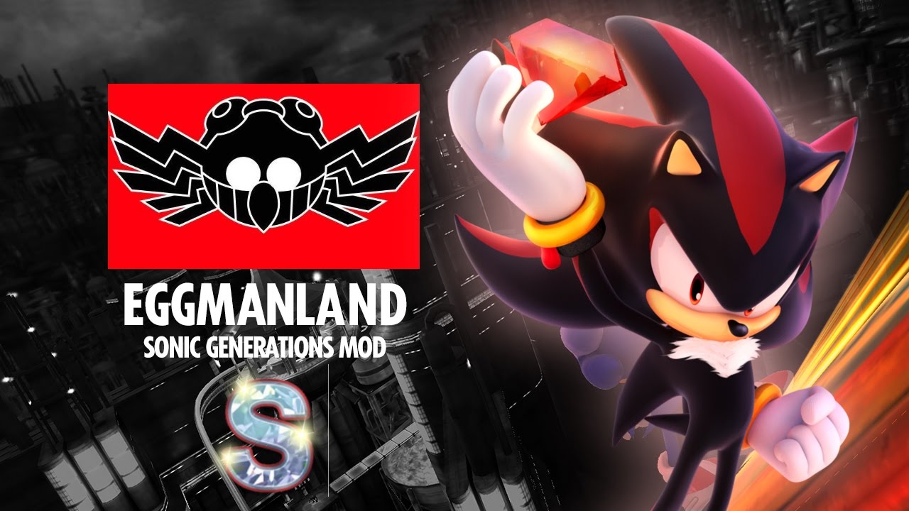 Sonic Generations - Unleashed Porting - Shadow - Eggmanland