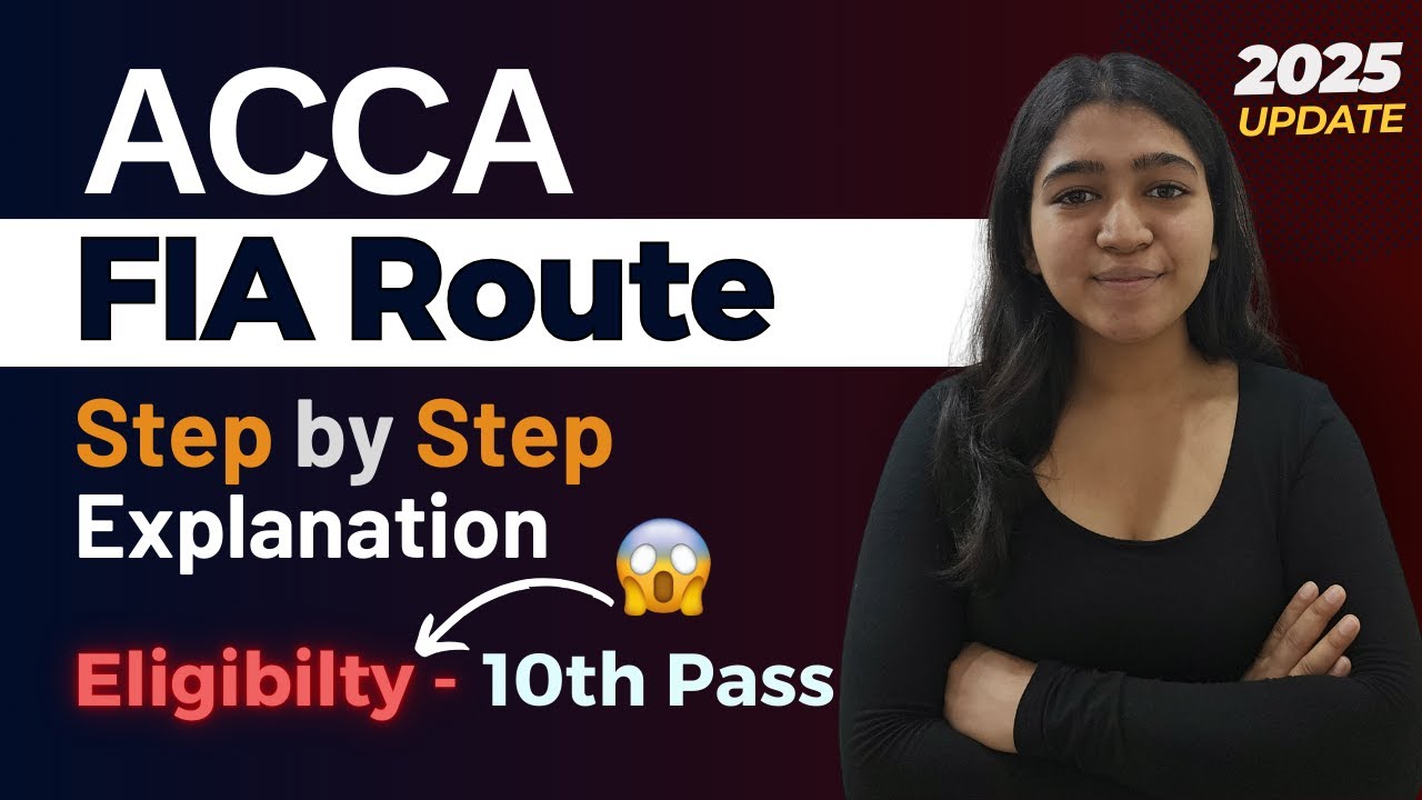 What is ACCA FIA Route -  Step by Step Process Explained in Hindi
