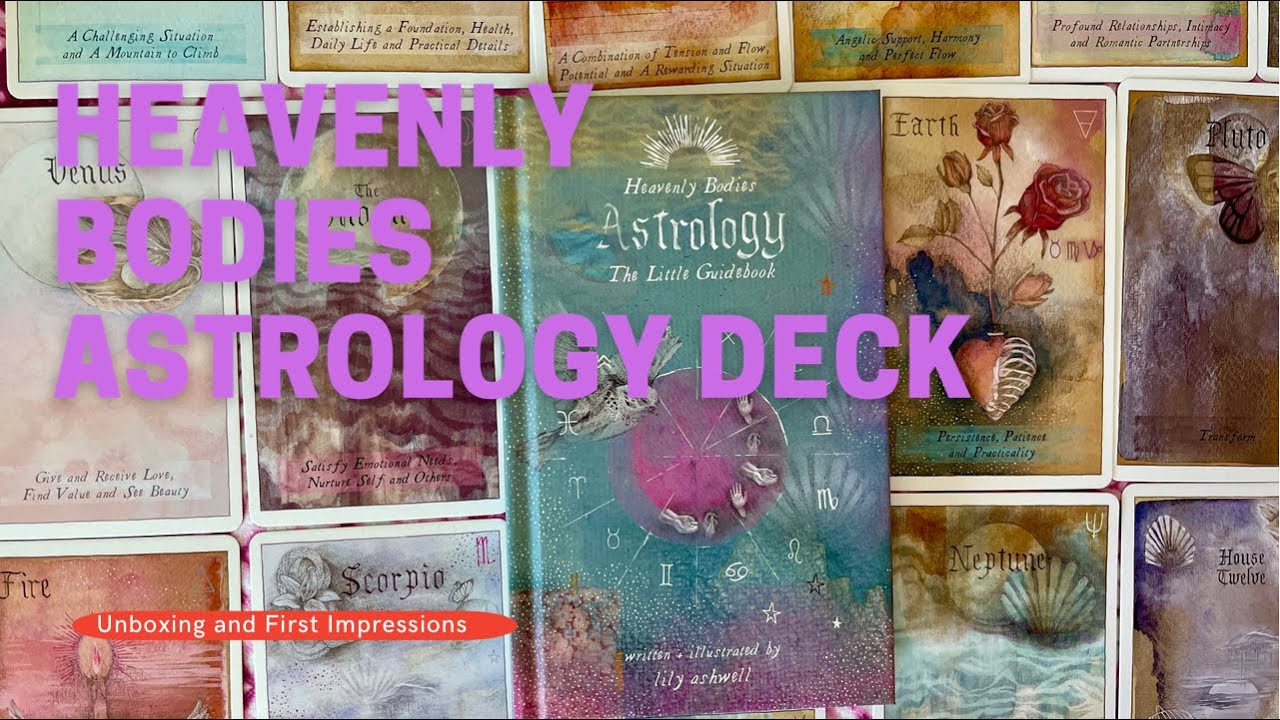 Heavenly Bodies Astrology Deck by Lily Ashwell | Unboxing and First Impressions Walkthrough