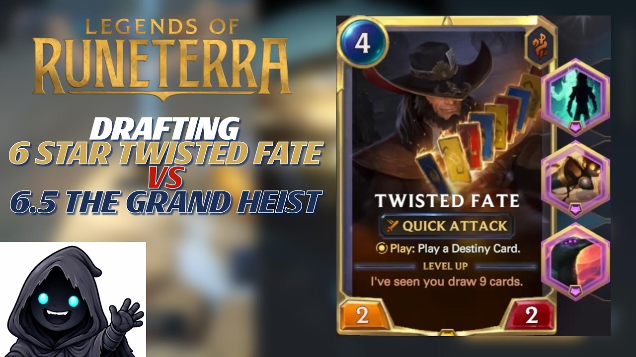 6 Star Twisted Fate vs The Grand Heist (6.5) - Drafting in LoR