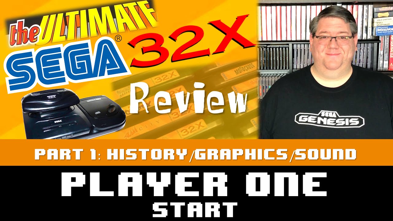 The Ultimate Sega 32x Review - Part 1 - History, Graphics, and Sound