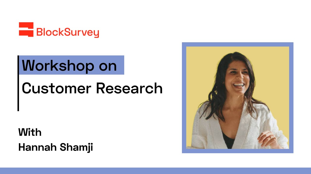 Customer Research 101 Workshop with Hannah Shamji #customerresearch #customerinterview