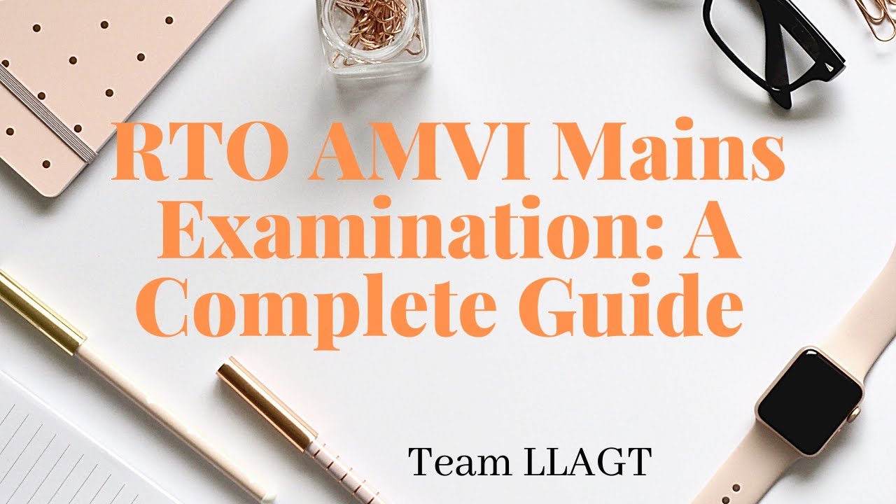 How to Prepare for RTO AMVI Mains | A Complete Guide | ProfADLandge | LLAGT #LLAGT